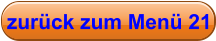 zurück zum Menü 21